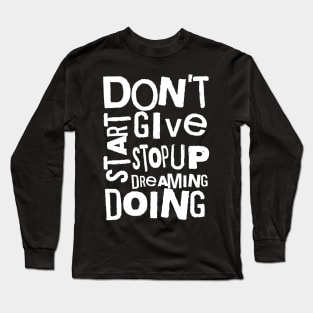 Don't give up Long Sleeve T-Shirt